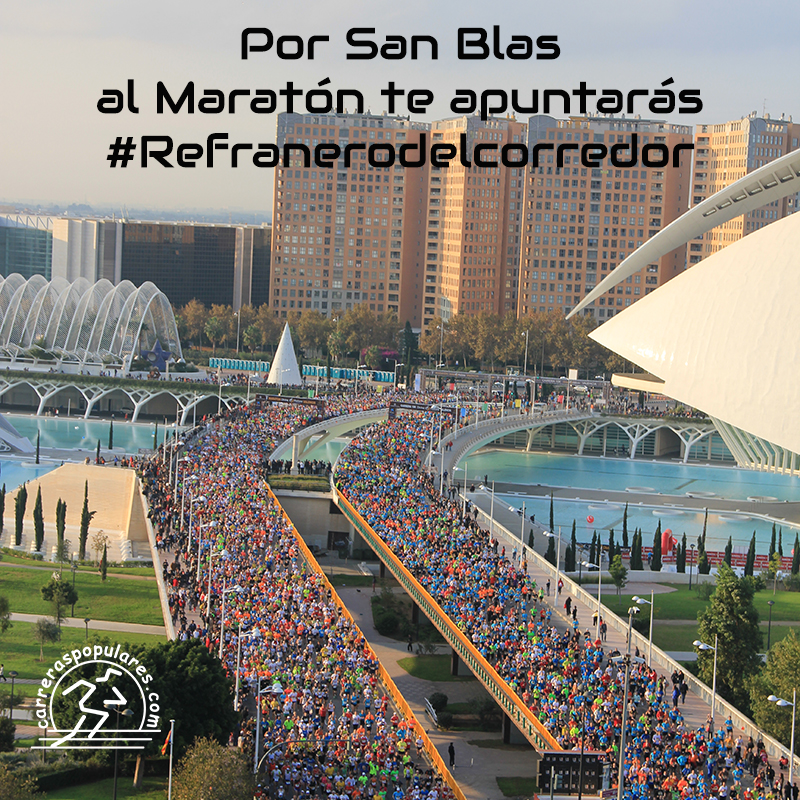 Por San Blas al Maratón te apuntarás #Refranerodelcorredor