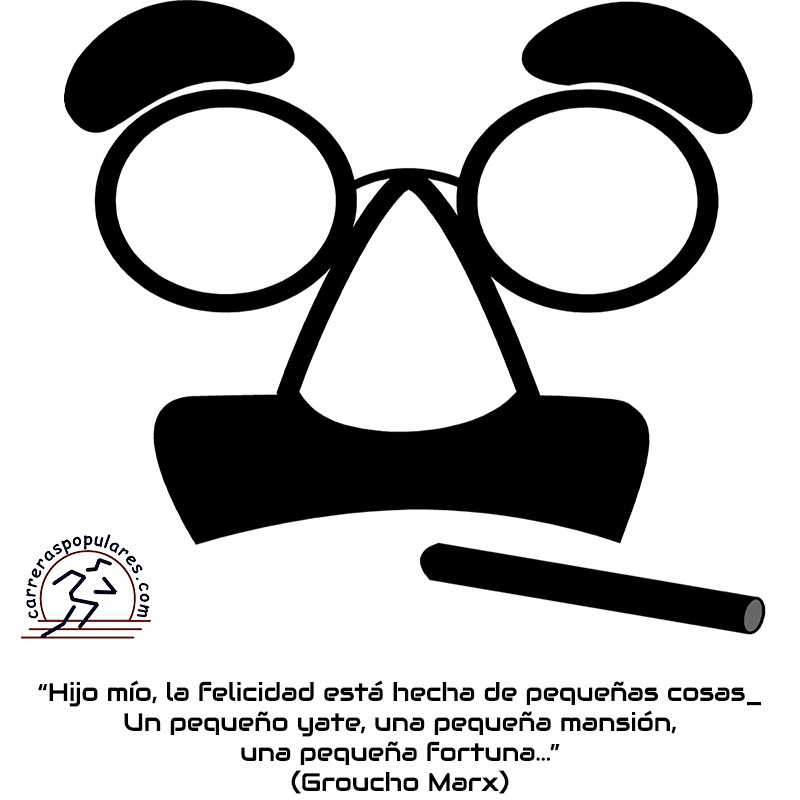 Hijo mío, la felicidad está hecha de pequeñas cosa. Un pequeño yate, una pequeña mansión, una pequeña fortuna... - Groucho Marx