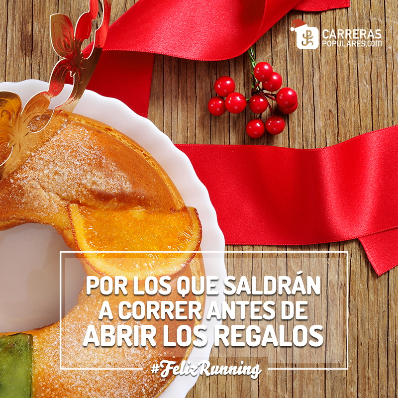 Por los que saldrán a correr antes de abrir los regalos #FelizRunning