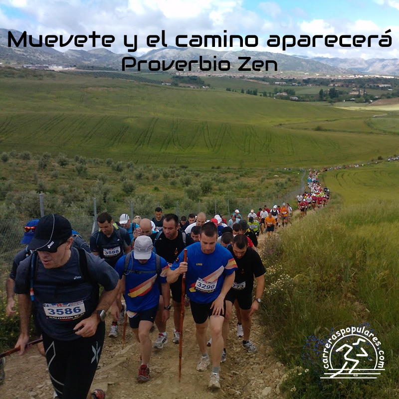 Muevete y el camino aparecerá - Proverbio Zen