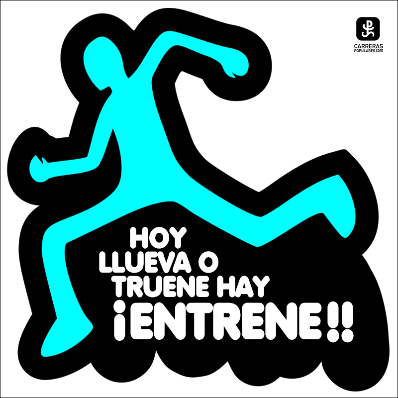 Hoy llueva o truene, hay entrene