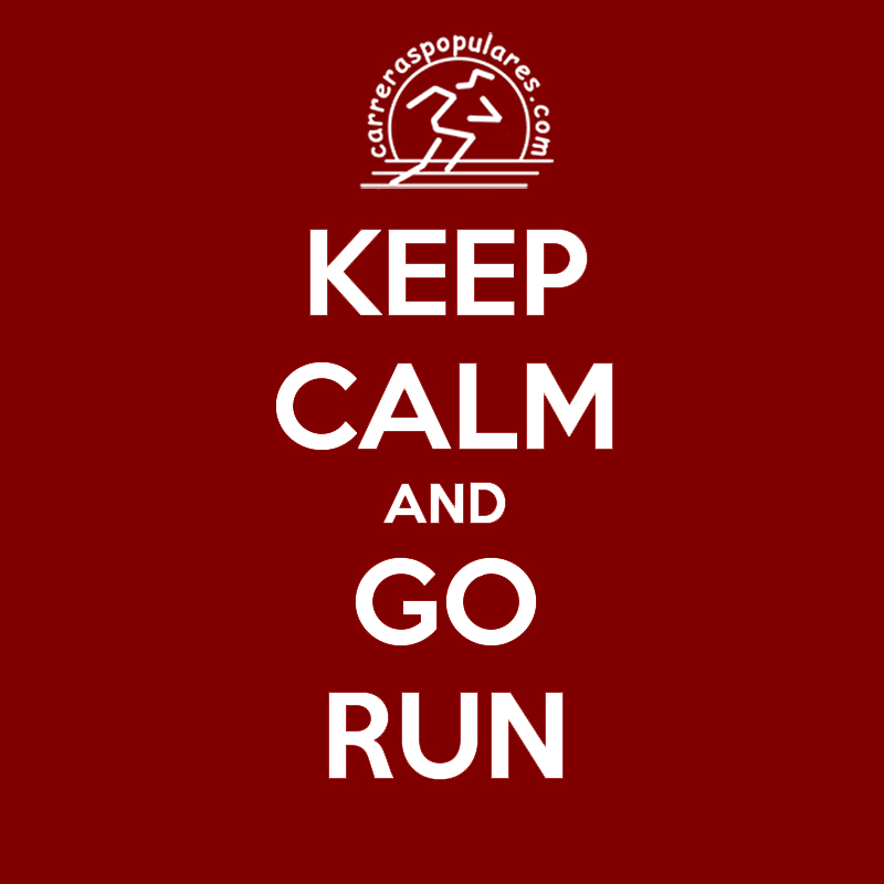Keep Calm and Go Run