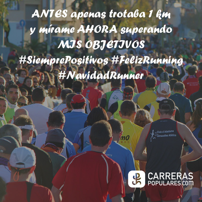 ANTES apenas trotaba 1 km y míramo AHORA superando MIS OBJETIVOS #SiemprePositivos #FelizRunning #NavidadRunner