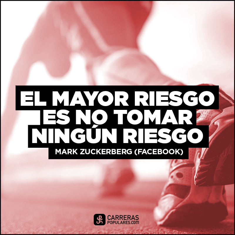 El mayor riesgo es no tomar ningún riesgo