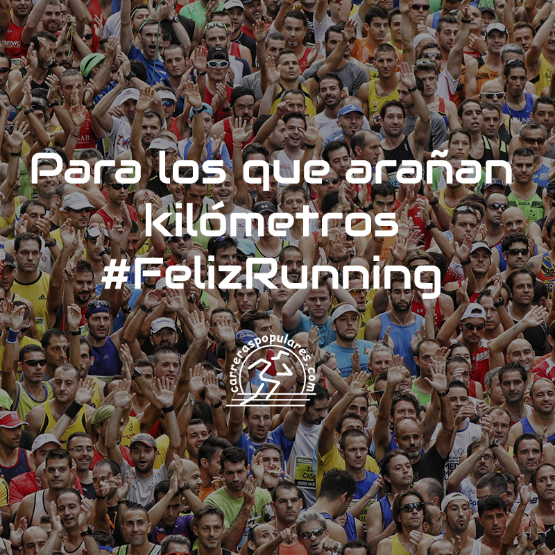 Para los que arañan kilómetros #FelizRunning