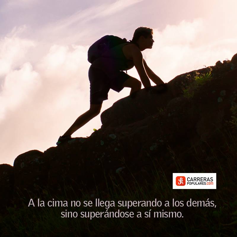 Frase - A la cima no se llega superando a los demás, sino superándose a sí  mismo.