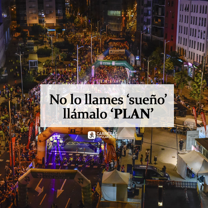 No lo llames sueño, llámalo plan