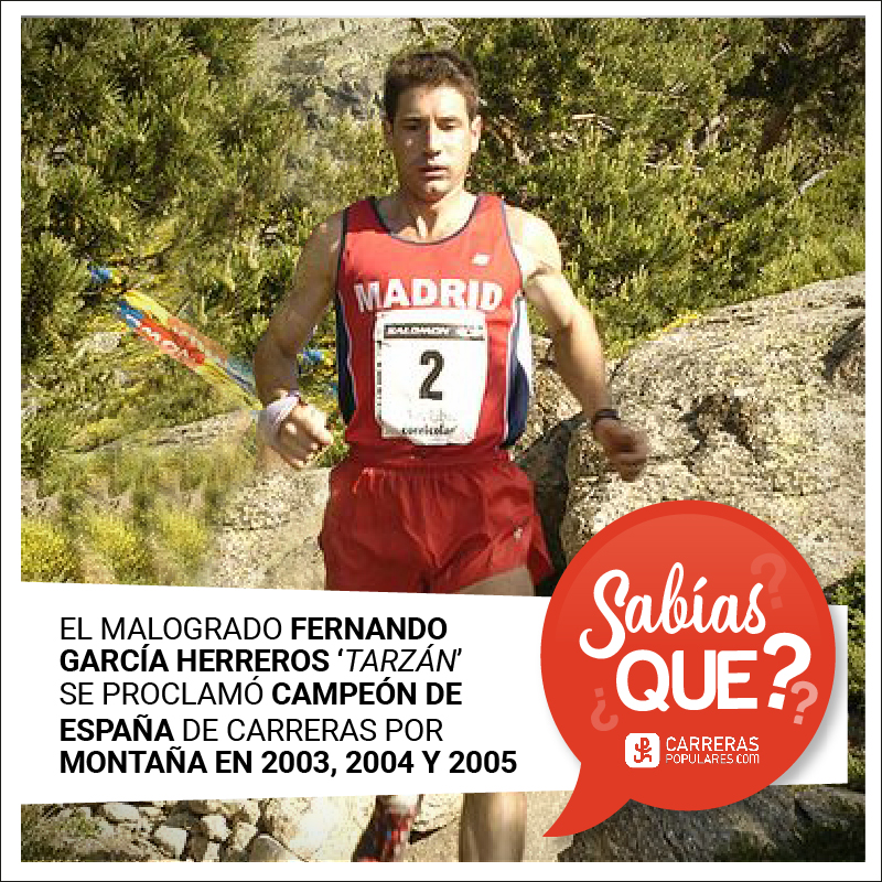 El malogrado Fernando García Herreros, alias Tarzán, se proclamó campeón de España de carreras por montaña en 2003, 2004 y 2005.